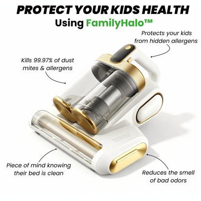 FamilyHalo™ - Cordless Mattress Vacuum